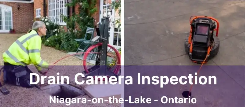  Drain Camera Inspection Niagara-on-the-Lake - Ontario