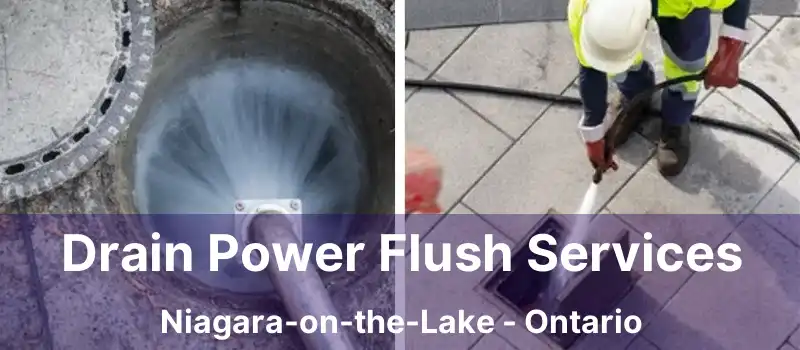  Drain Power Flush Services Niagara-on-the-Lake - Ontario