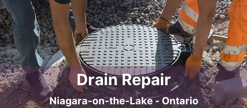  Drain Repair Niagara-on-the-Lake - Ontario